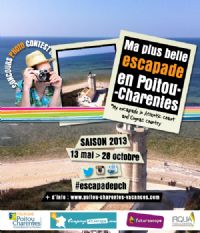 Concours photos Ma Plus Belle Escapade en Poitou-Charentes. Du 13 mai au 28 octobre 2013. 